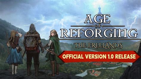 Age Of Reforging The Freelands