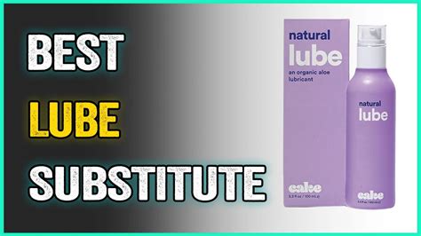 Alternatives Of Lube