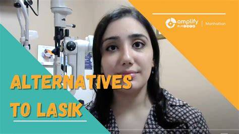 Alternatives To Lasik