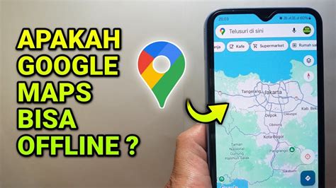 Apakah Google Maps Bisa Offline