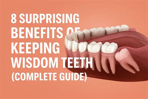 Benefits Of Keeping Wisdom Teeth