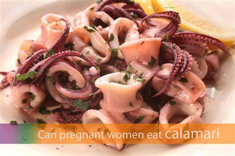 Can Pregnant Women Eat Fried Calamari
