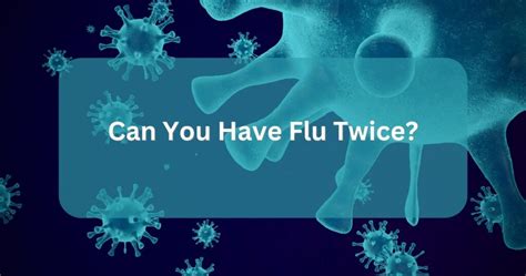 Can You Get The Same Flu Twice