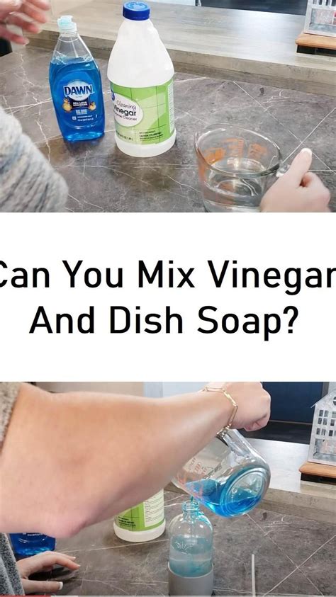 Can You Mix Dish Soap And Vinegar