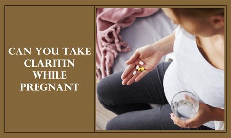 Can You Take Claritin While Pregnant