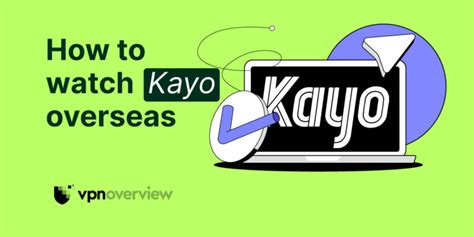 Can You Use Kayo Overseas