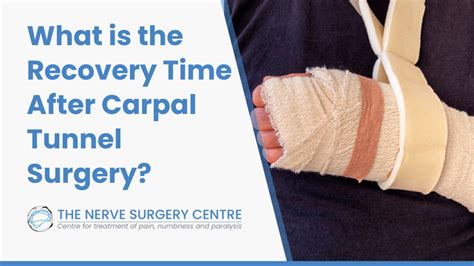 Carpal Tunnel Surgery Recovery Time