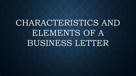 Characteristics Of Business Letter