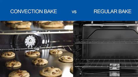 Convection Bake Vs Bake