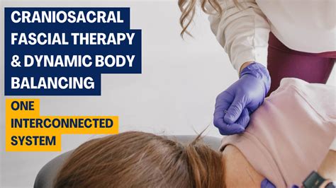 Craniosacral Fascial Therapy
