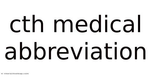 Cth Medical Abbreviation