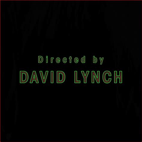 Directed By David Lynch