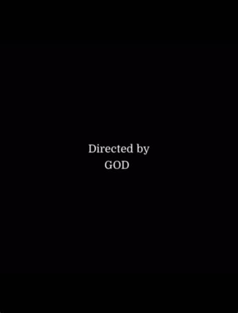 Directed By God