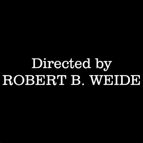 Directed By Robert B Weide