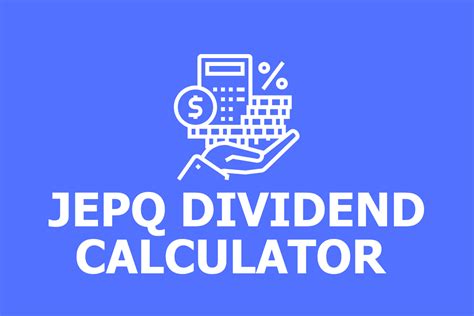 Dividend Calculation For Jepq