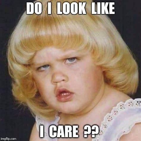 Do It Look Like I Care Meme
