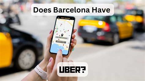 Do They Have Uber In Barcelona