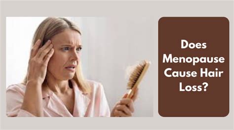 Does Menopause Cause Hair Loss
