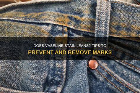 Does Vaseline Stain