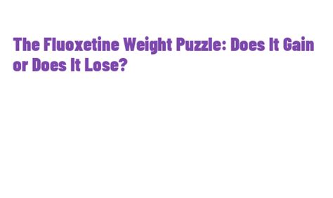 Fluoxetine Does It Cause Weight Gain