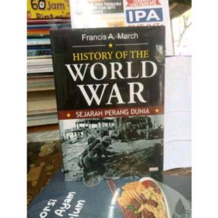 History Of The World War Sejarah Perang Dunia