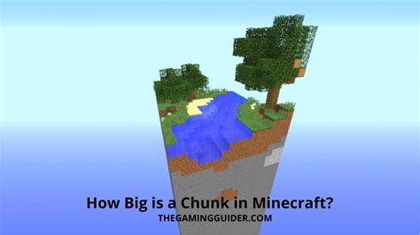 How Big Is A Chunk In Minecraft