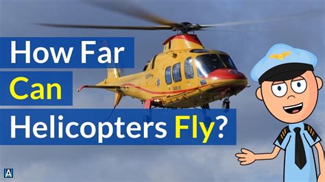 How Far Can Helicopters Fly