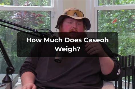 How Heavy Is Caseoh In Pounds