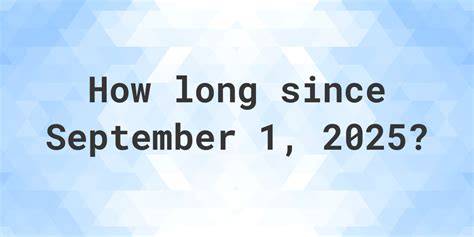 How Long Ago September 2025