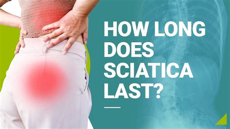 How Long Does Sciatica Last