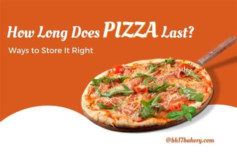 How Long Does Take Out Pizza Last