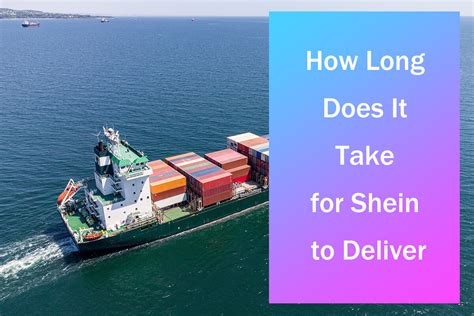 How Long Does Take Shein To Deliver