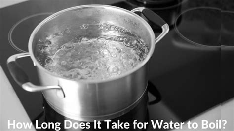 How Long Does Take Water To Boil