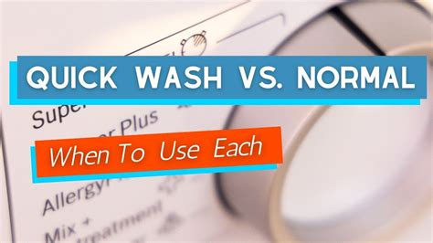 How Long Is Quick Wash