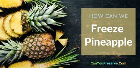 How Long To Freeze Pineapple