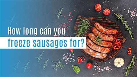 How Long To Freeze Sausages