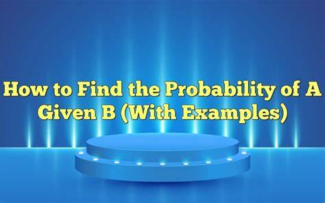 How To Find A Given B
