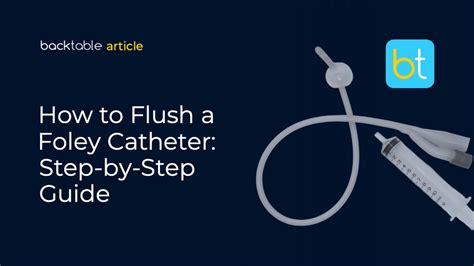 How To Flush The Catheter