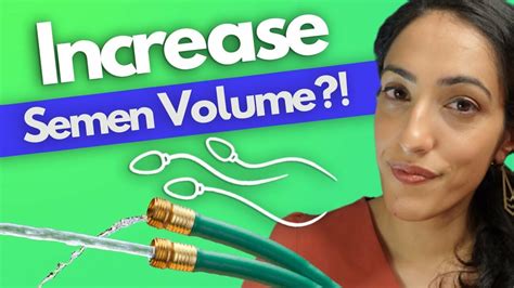 How To Increase Semen Volume