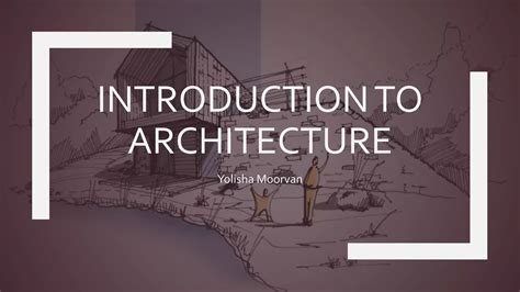 Introduction To Architecture