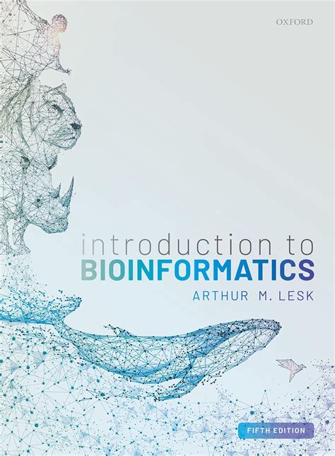 Introduction To Bioinformatics By Arthur Lesk