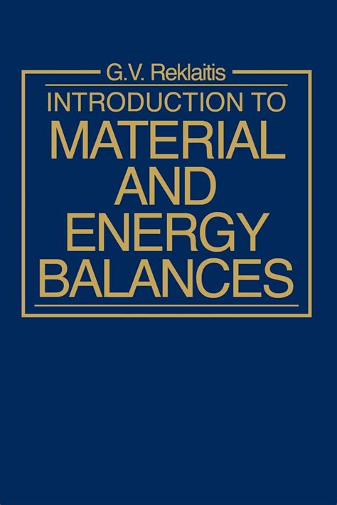 Introduction To Material And Energy Balances