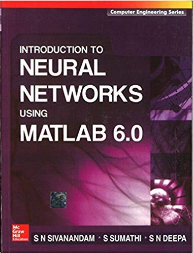 Introduction To Neural Networks Using Matlab 6.0