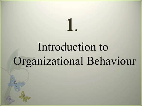 Introduction To Organizational Behavior