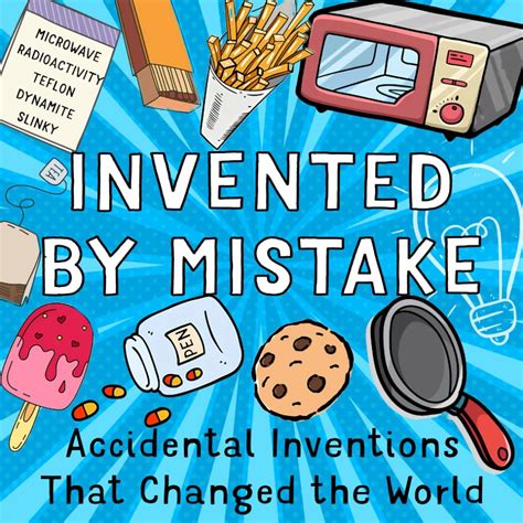 Invented By Mistake