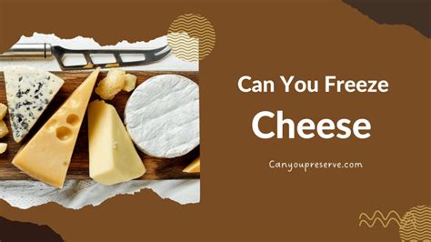 Is It Okay To Freeze Cheese