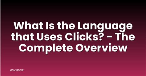 Language Of Clicks