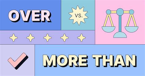 More Than Vs Over Yet