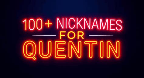Nicknames For Quentin