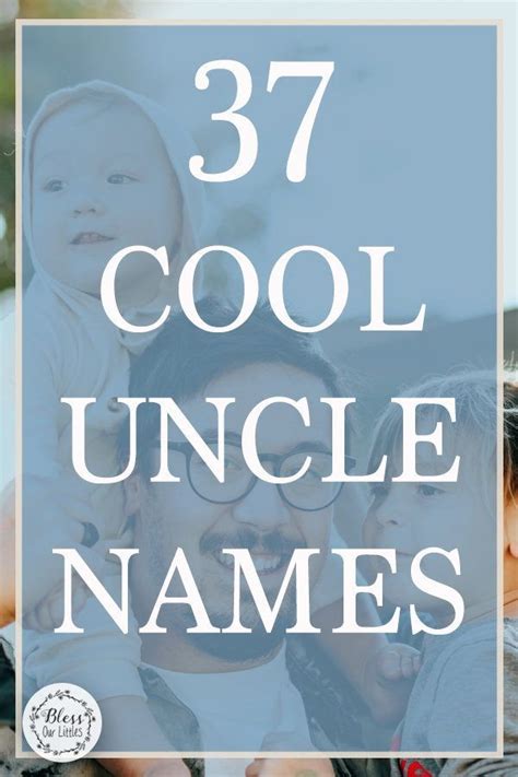 Nicknames For Uncle